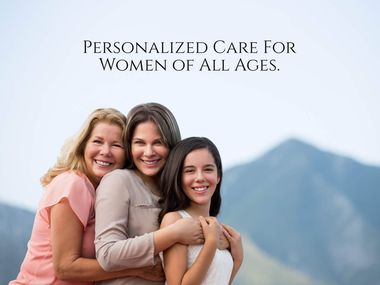 Personalized Care for Women of All Ages.